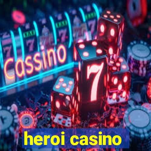 heroi casino